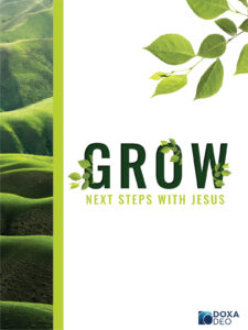 Grow: First Steps with Jesus